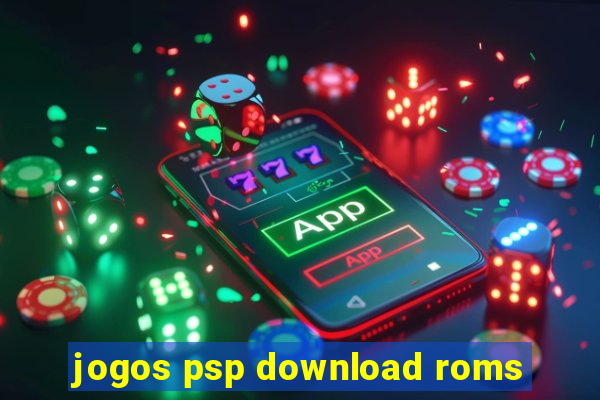 jogos psp download roms